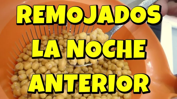 Remojar los garbanzos la noche anterior. (17.279)